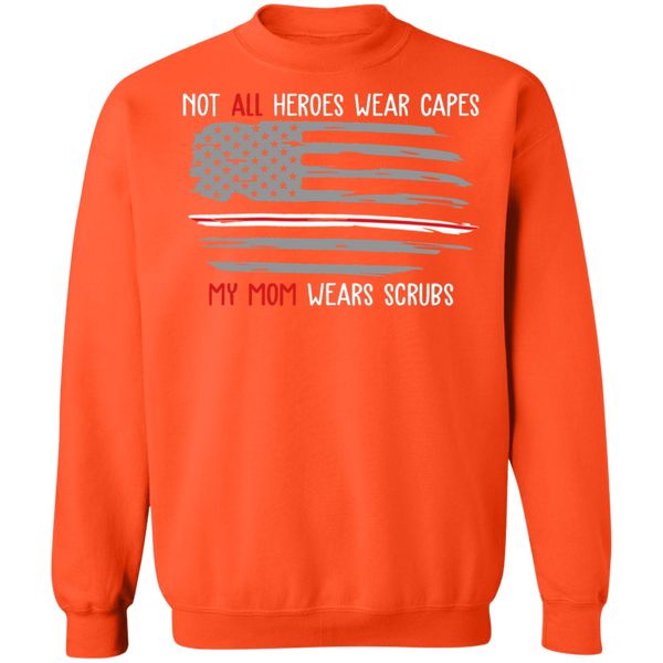 My Mom Wears Scrubs Crewneck Pullover Sweatshirt - V1