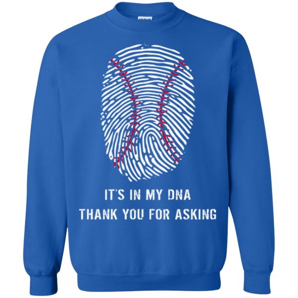 Baseball Is In My DNA Crewneck Pullover Sweatshirt  8 oz