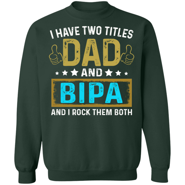 Dad and Bipa Sweatshirt