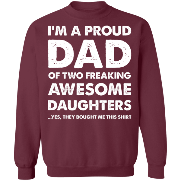 Proud Dad of Two Awesome Daughters Crewneck Pullover Sweatshirt - V1