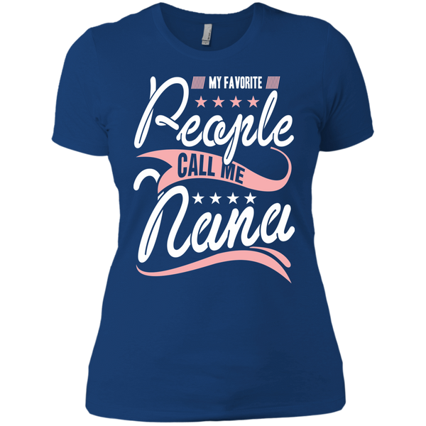 My Favorite People Call Me Nana Ladies' Boyfriend T-Shirt
