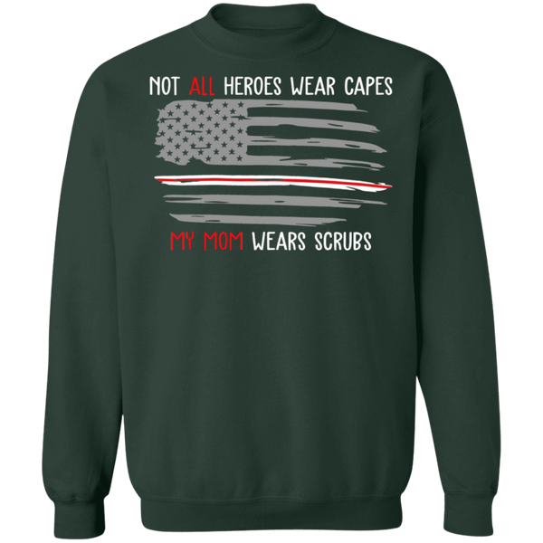 My Mom Wears Scrubs Crewneck Pullover Sweatshirt - V1