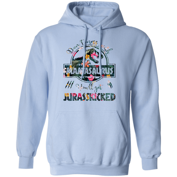 Don't Mess With Mamasaurus Pullover Hoodie 8 oz.