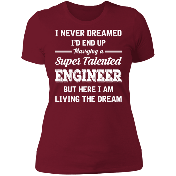 Marrying A Super Talented Engineer Ladies' Boyfriend T-Shirt