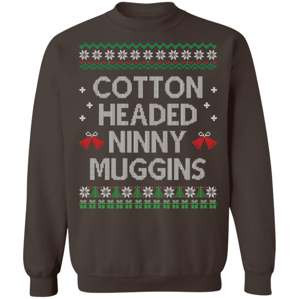 Cotton Headed Ninny Muggins Crewneck Pullover Sweatshirt