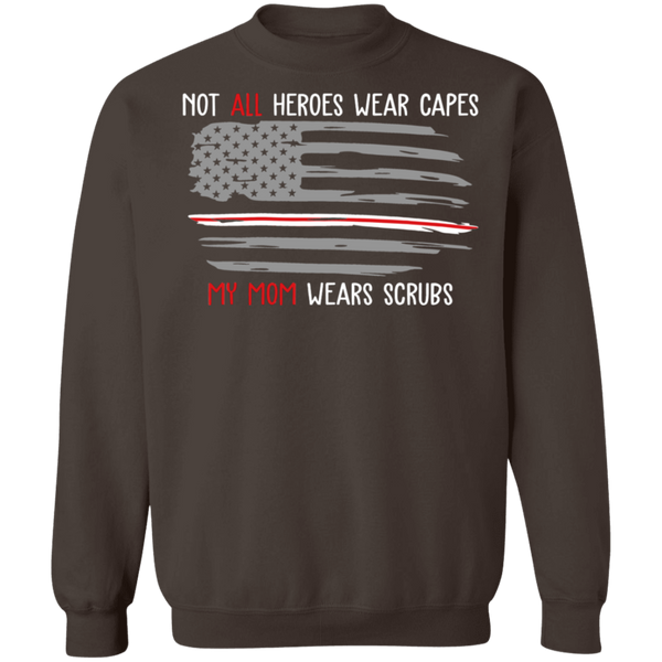 My Mom Wears Scrubs Crewneck Pullover Sweatshirt - V1