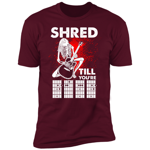 Shred Till Dead Premium Short Sleeve T-Shirt
